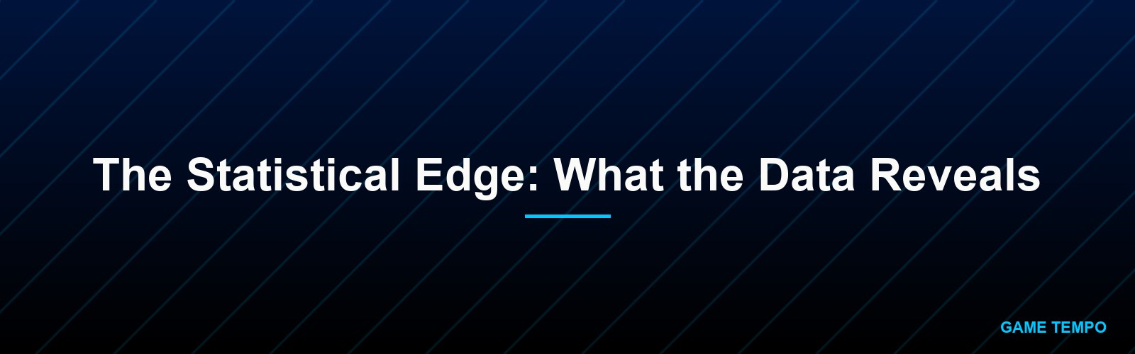 The Statistical Edge: What the Data Reveals